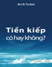 Tiền kiếp - có hay không?