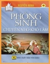 Phóng Sinh - Chuyện Nhỏ Khó Làm
