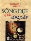 Sống đẹp giữa dòng đời