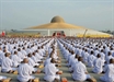 Thái Lan: Thiền viện Dhammakaya long trọng tổ chức Đại giới đàn lớn nhất thế giới