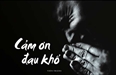 Cám ơn đau khổ