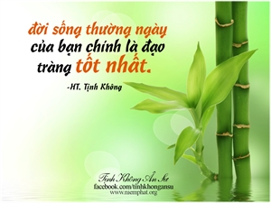 Đời sống thường ngày của bạn chính là đạo tràng tốt nhất