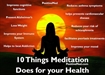 10 Things Meditation Does for your Health